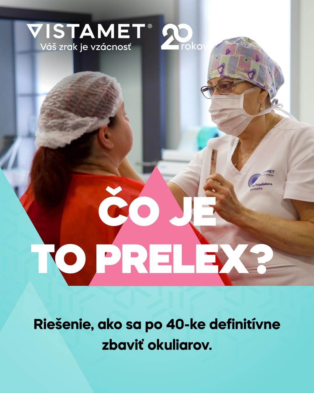 Máte pocit, že sú vám pri čítaní správy v mobile či jedálneho lístka ruky akosi „prikrátke“? 👀📖

Ak po 40-ke začínate bojovať s ostrením na blízko, ide o presbyopiu – prirodzený proces starnutia očnej šošovky. Okuliare na čítanie však nemusia byť vaším novým spoločníkom.

Riešením je PRELEX (Presbyopic Lens Exchange) 💡. Počas krátkeho a bezpečného zákroku sa prirodzená šošovka nahradí multifokálnou, ktorá vám vráti ostré videnie na všetky vzdialenosti – do diaľky, na počítač aj na čítanie.

Výsledok je trvalý a navyše slúži ako prevencia pred vznikom sivého zákalu. 👓❌ Doprajte svojim očiam slobodu. Objednajte sa na vstupné vyšetrenie.

https://vistamet.sk
042/2901600
objednavky@vistamet.sk
