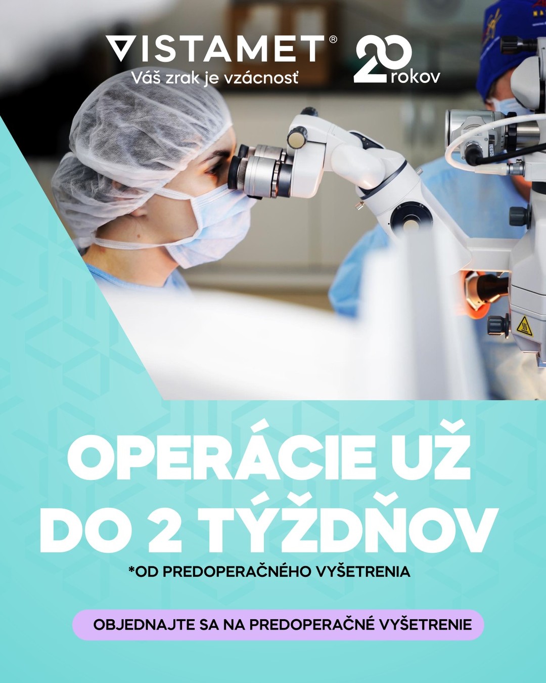 Operácia už do 2 týždňov od predoperačného vyšetrenia ⏱️

Nestrácajte čas v dlhých poradovníkoch. 👀Vieme, že zdravie nepočká, preto sme pre vás otvorili nové kapacity. U nás môžete absolvovať zákrok už do 14 dní od vášho predoperačného vyšetrenia.

👉 Objednajte sa na predoperačné vyšetrenie ešte dnes.
📞 Zavolajte nám:  042/2901602
🌐 Rezervujte si termín online: objednavky@vistamet.sk
https://www.vistamet.sk